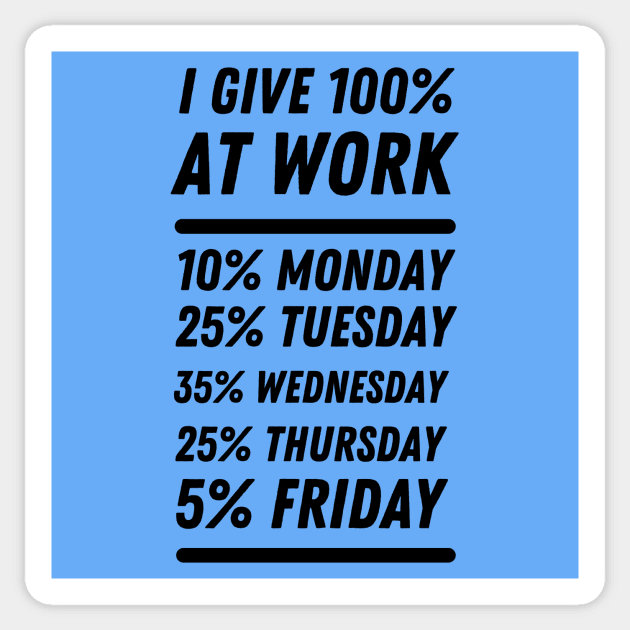 I give 100% at work Sticker by Dreanpitch